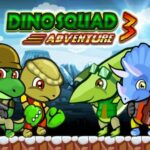 Dino Squad Adventure 3