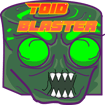 Toid Blaster